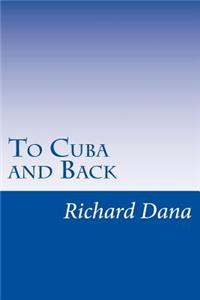 To Cuba and Back