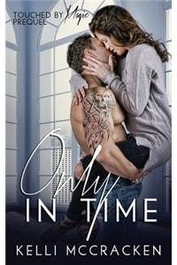 Only in Time