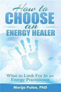 How to Choose an Energy Healer