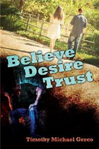 Believe Desire Trust