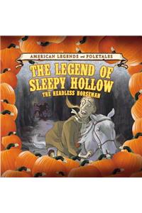 Legend of Sleepy Hollow: The Headless Horseman