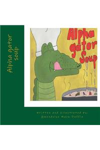 Alpha gator soup