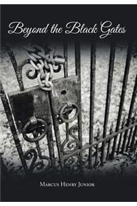 Beyond the Black Gates