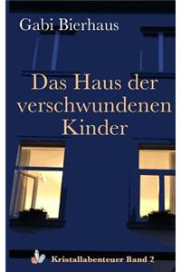 Das Haus der verschwundenen Kinder