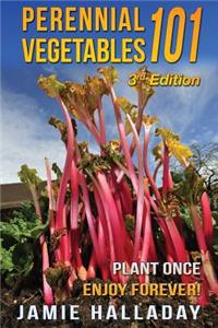 Perennial Vegetables 101