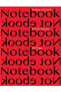 Reverse Dot Grid Notebook 1/4 Inch Squares 160 pages