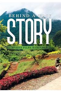 Behind a Tiny Story