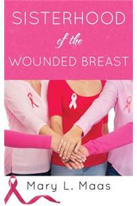 Sisterhood of the Wounded Breast
