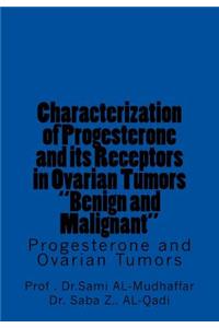 Characterization of Progesterone and its Receptors in Ovarian Tumors 