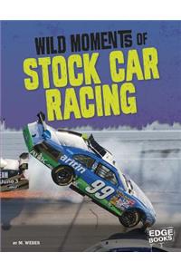 Wild Moments of Stock Car Racing