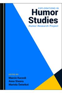 Explorations in Humor Studies: Humor Research Project