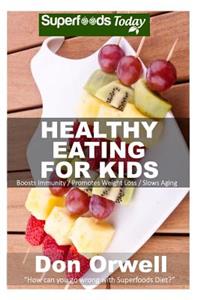 Healthy Eating For Kids