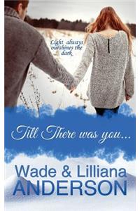 Till There Was You
