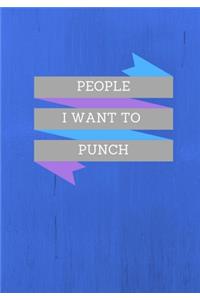 People I Want To Punch