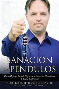 Sanación Con Péndulos
