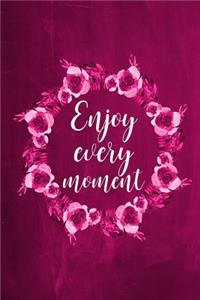 Chalkboard Journal - Enjoy Every Moment (Pink): 100 page 6" x 9" Ruled Notebook: Inspirational Journal, Blank Notebook, Blank Journal, Lined Notebook, Blank Diary