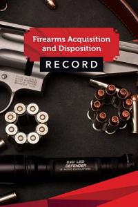Firearms Acquisition and Disposition Record Book Journal: 50 Pages, 5.5