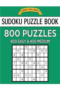Sudoku Puzzle Book, 800 Puzzles, 400 Easy and 400 Medium