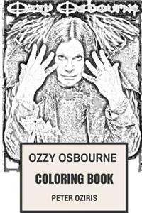 Ozzy Osbourne Coloring Book: Father of Metal and Horror Frontman Blck Sabbath Legend Inspired Adult Coloring Book