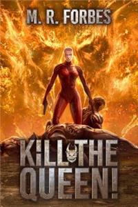 Kill the Queen!