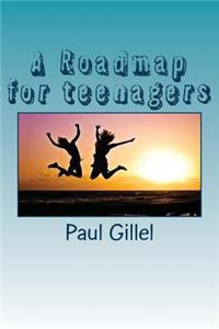 A Roadmap for teenagers