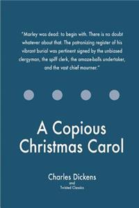 A Copious Christmas Carol