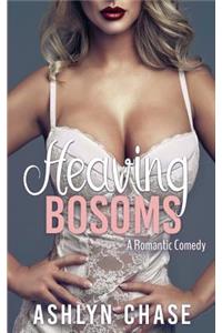 Heaving Bosoms