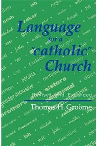 Language for a 'catholic' Church