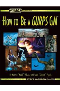 Gurps How to Be a Gurps GM