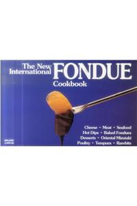 New International Fondue Cookbook