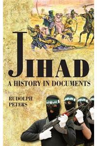 Jihad A History in Documents