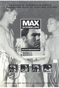 Max Schmeling: An Autobiography