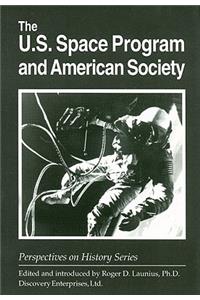 The U.S. Space Program and American Society