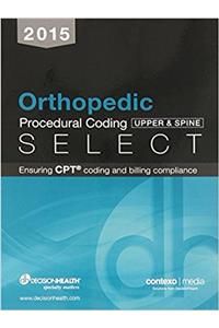 2015 Orthopedic Upper Procedural Coding Select