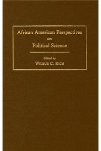 African American Perspectives on Political Science