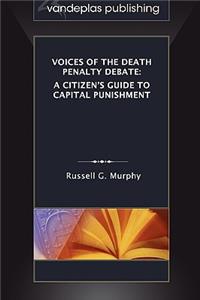 Voices of the Death Penalty Debate