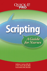 Scripting: A Guide for Nurses: A Guide for Nurses
