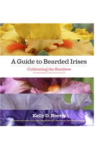 A Guide to Bearded Irises