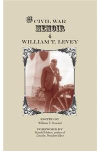 Civil War Memoir and William T. Levey