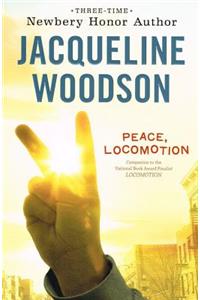 Peace, Locomotion