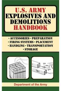 U.S. Army Explosives and Demolitions Handbook