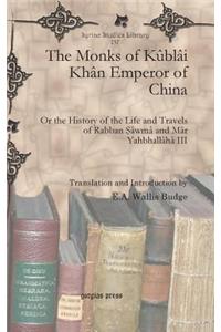 Monks of Kublai Khan Emperor of China