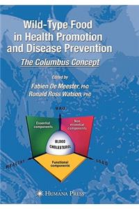 Wild-type Food in Health Promotion and Disease Prevention
