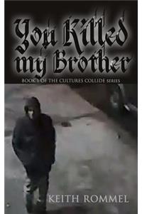 You Killed My Brother