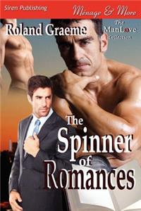 The Spinner of Romances (Siren Publishing Menage and More Manlove)