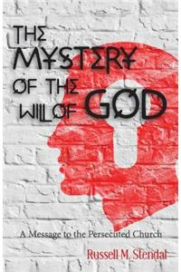 The Mystery of the Will of God
