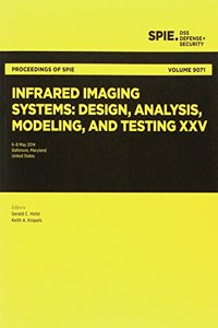 Infrared Imaging Systems: Design, Analysis, Modeling, and Testing XXV