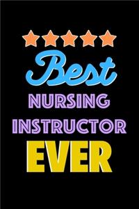 Best Nursing Instructor Evers Notebook - Nursing Instructor Funny Gift