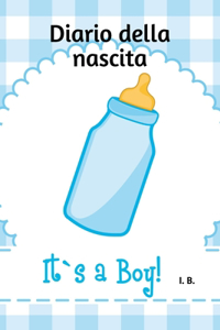 Diario Della Nascita. I Primi 24 Mesi Con Te