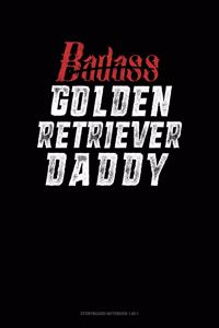 Badass Golden Retriever Daddy